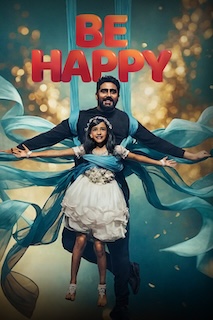 Be Happy is a a dance-drama film that follows a single father and his witty, wise-beyond-her-years daughter. The movie is going to be the best watch among the kids and help them understanding how single father face the situations in their life.